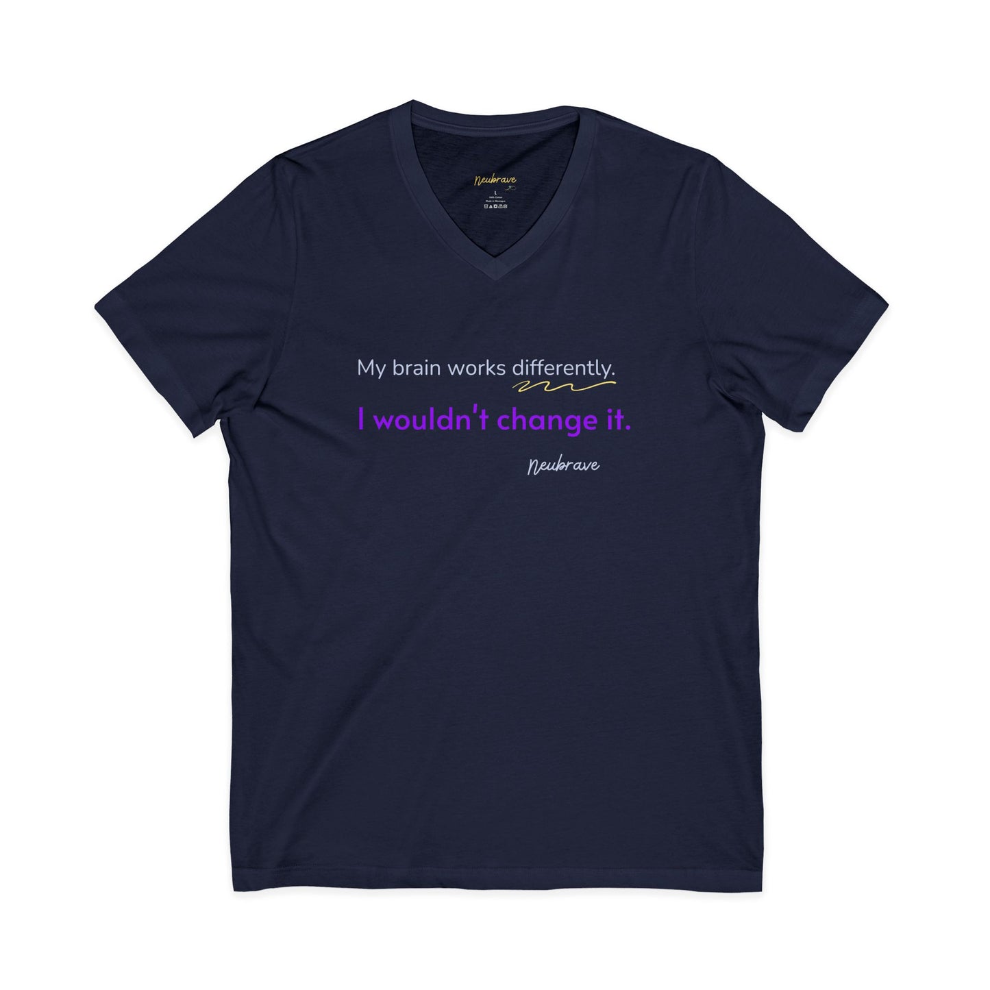 "My Brain Works Differently" — Neurodivergent V-Neck Tee | Soft Cotton · Unisex | Neubrave